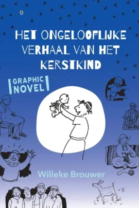 Het ongelooflijke verhaal van het kerstkind
