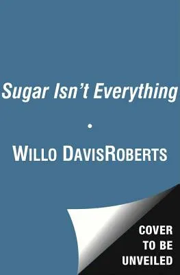 Sugar Isn't Everything | 9780689712258 Sugar Isn't Everything