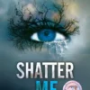 Shatter Me | 9780062310675 Shatter Me | 9780062310675
