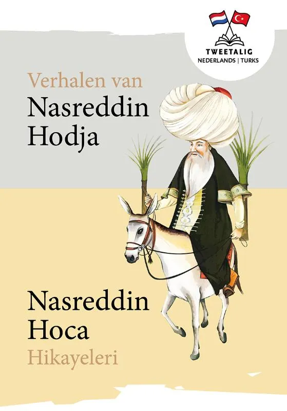 Verhalen van Nasreddin Hodja/Nasreddin Hoca Hikayeleri | 9789086967223 Verhalen van Nasreddin Hodja/Nasreddin Hoca Hikayeleri