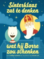 Sinterklaas zat te denken wat hij Borre zou schenken | 9789089223227