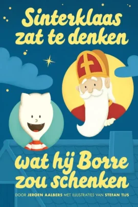 Sinterklaas zat te denken wat hij Borre zou schenken