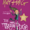 The Truth Pixie Goes to School | 9781786894328
