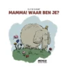 Mamma! Waar ben je? | 9789083184142