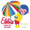 Ebbie onder de paraplu | 9789025775650