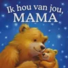 Ik hou van jou, mama | 9789036647410
