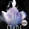 Defy the Stars | 9781471406195 Defy the Stars | 9781471406195