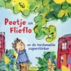 Peetje en Flieflo en de verdwaalde superstinker | 9789463379472 Peetje en Flieflo en de verdwaalde superstinker | 9789463379472