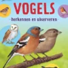 Vogels herkennen en observeren | 9789044752694 Vogels herkennen en observeren | 9789044752694