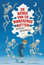 De bende van de bibberende botten | 9789025889197