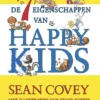 De 7 eigenschappen van happy kids | 9789047629443