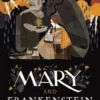 Mary and Frankenstein | 9781783446735