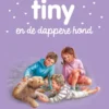 Tiny en de dappere hond | 9789030372349