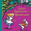 Alice's Adventures in Wonderland | 9780689822247