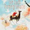 The Last Pomegranate | 9798890630889