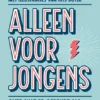 Alleen voor jongens | 9789026625268 Alleen voor jongens | 9789026625268