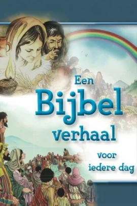 Een Bijbel verhaal voor iedere dag