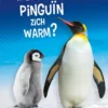 Hoe houdt een pinguïn zich warm? | 9789086647262 Hoe houdt een pinguïn zich warm? | 9789086647262