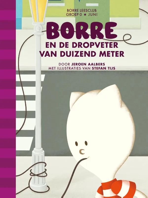 Borre en de dropveter van duizend meter | 9789089223128 Borre en de dropveter van duizend meter