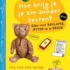 Hoe krijg je je zin zonder zeuren? | 9789044865127
