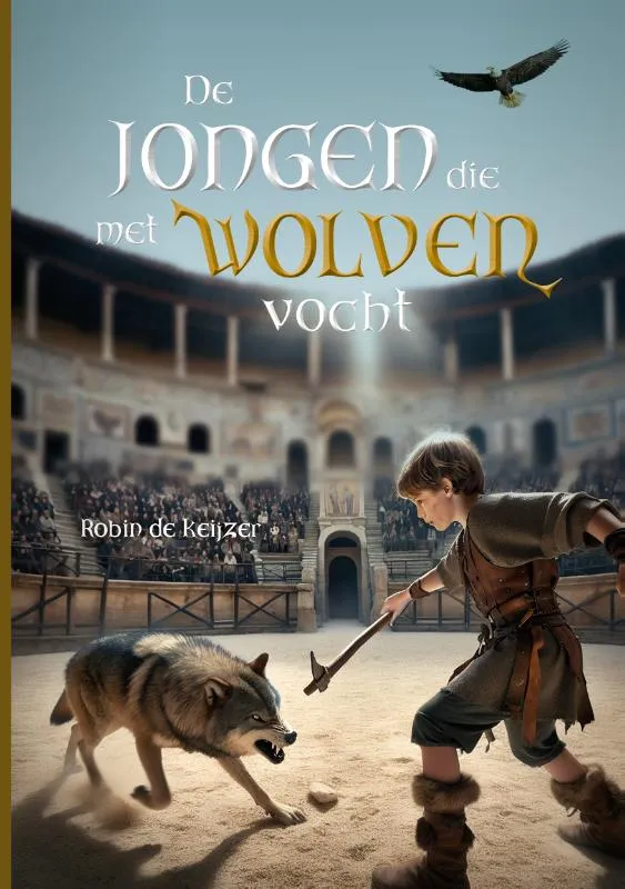 De jongen die met wolven vocht | 9789083401317 De jongen die met wolven vocht