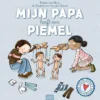 Mijn papa heeft een piemel | 9789044839074
