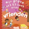 Mijn grote AVI E3 boek over vrienden | 9789053008423