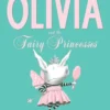 Olivia and the Fairy Princesses | 9781471120282