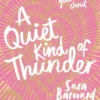 A Quiet Kind of Thunder | 9781509829361