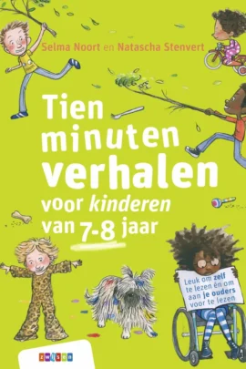 Tien minuten verhalen voor kinderen van 7-8 jaar