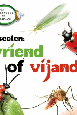 Insecten als vriend of vijand