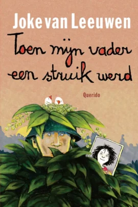 Toen mijn vader een struik werd