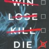 Win Lose Kill Die | 9781035055128 Win Lose Kill Die | 9781035055128