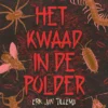 Het kwaad in de polder | 9789044852103 Het kwaad in de polder | 9789044852103