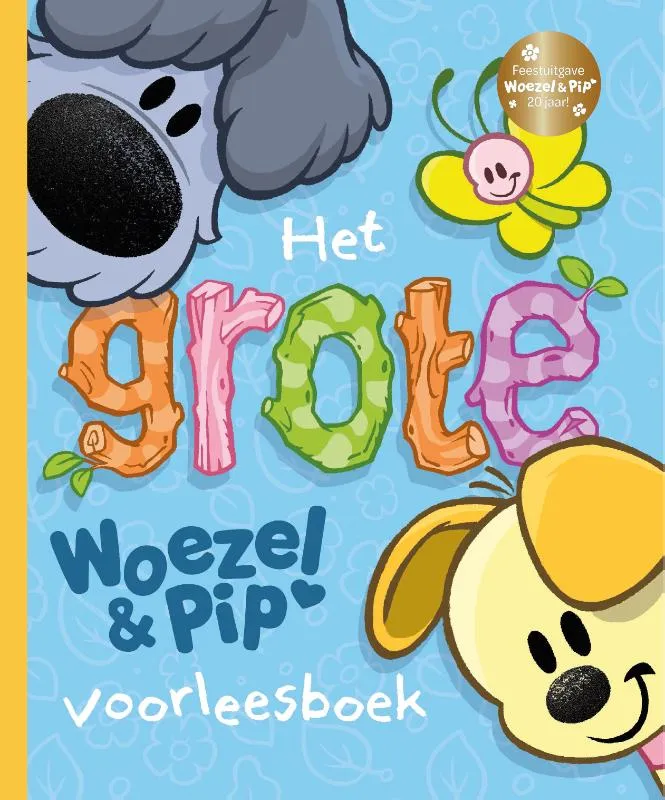 Het grote Woezel & Pip voorleesboek | 9789062220366 Het grote Woezel & Pip voorleesboek