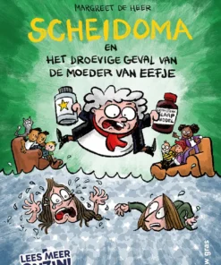 Scheidoma en het droevige geval van de moeder van Eefje