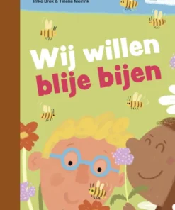 Wij willen blije bijen