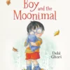 The Boy and the Moonimal | 9781408892961