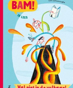 Val niet in de vulkaan!