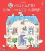 Muis Maartjes school voor goede manieren | 9781474935425 Muis Maartjes school voor goede manieren | 9781474935425