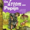 De droom van Pepijn | 9789000352869 De droom van Pepijn | 9789000352869