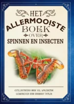 Het allermooiste boek over spinnen en insecten | 9789025775551