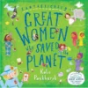 Fantastically great women who saved the planet | 9781526692016