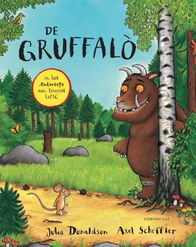 De Gruffalo in het Antwerps van Tourist LeMC | 9789047713203 De Gruffalo in het Antwerps van Tourist LeMC