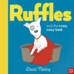 Ruffles and the Cosy, Cosy Bed | 9781839944222