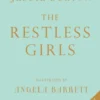 The Restless Girls | 9781408891193 The Restless Girls | 9781408891193