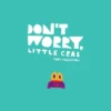 Don't Worry, Little Crab | 9781406384369 Don't Worry, Little Crab | 9781406384369