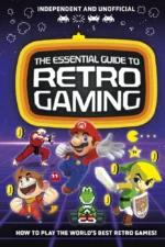 The Essential Guide to Retro Gaming | 9781839940026