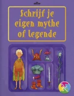 Schrijf je eigen mythe of legende | 9789463416665