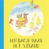 Een dagje naar het strand | 9789492986580 Een dagje naar het strand | 9789492986580